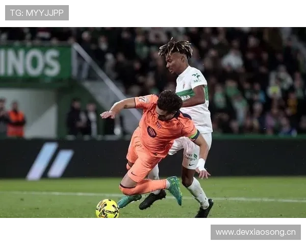 巴萨进攻推进顺畅，但终结效率持续下滑，对争冠形势产生影响